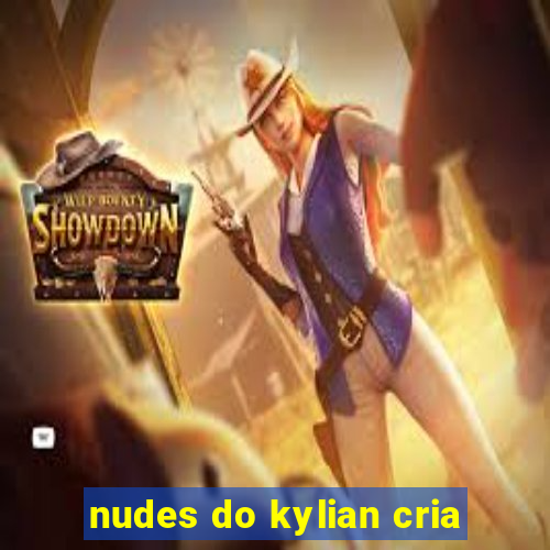 nudes do kylian cria